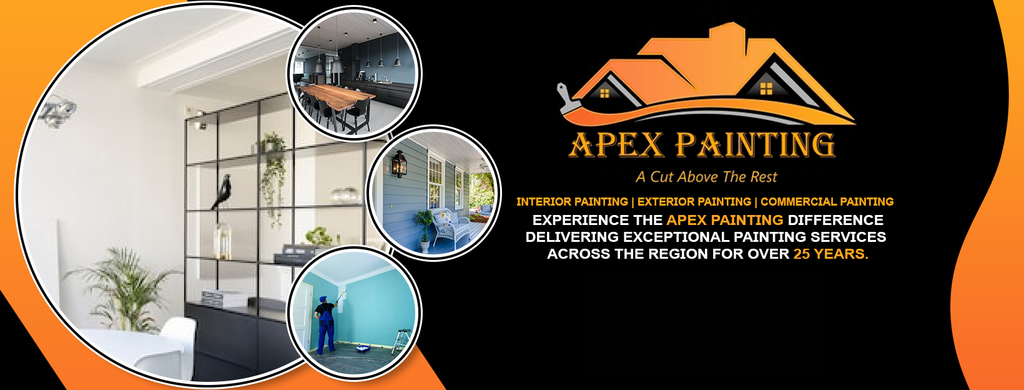 Apex Painting - A cut above the rest - call 705-88-0450